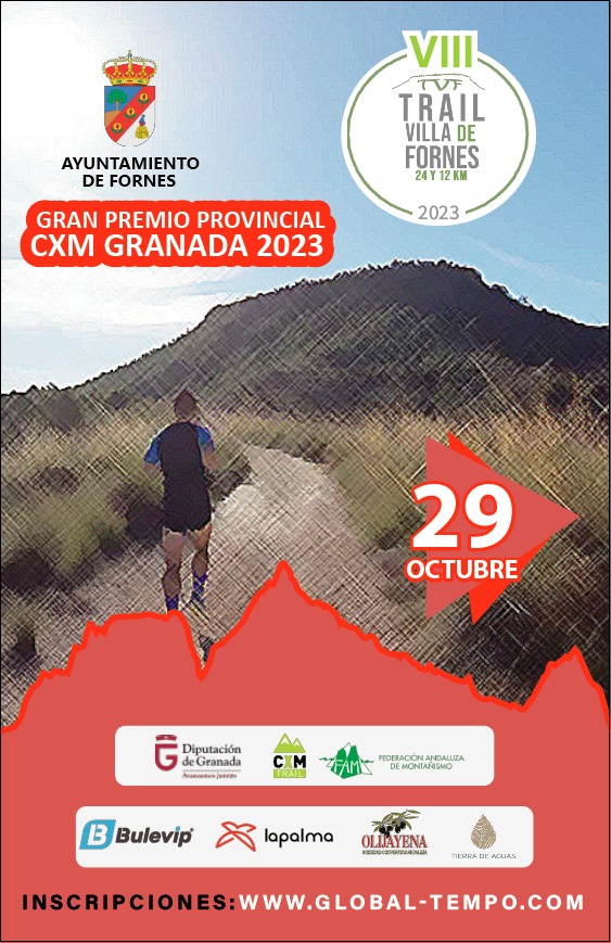 GRAN PREMIO PROVINCIAL DE CXM DE GRANADA 2023 - VIII TRAIL VILLA DE FORNES